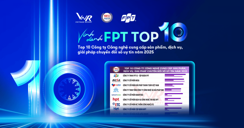 FPT Maintains Its Position in the Top 10 Reputable Technology Companies for 2025 Announced by Vietnam Report